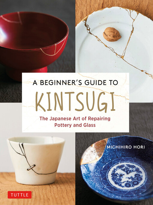 Title details for Beginner's Guide to Kintsugi by Michihiro Hori - Available